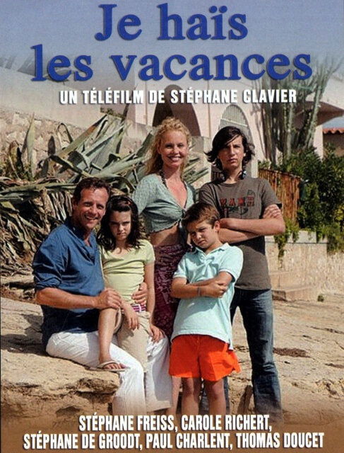 Ненавижу отпуск (2007)