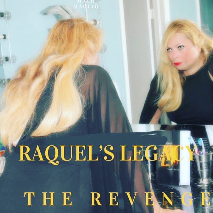 Raquel's Legacy the Revenge (2021)