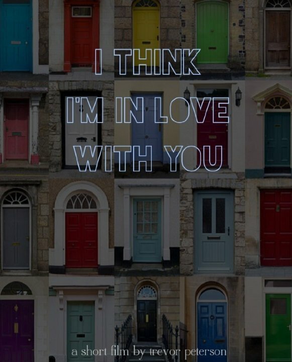 I Think I'm in Love with You (2014)