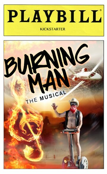 Burning Man the Musical (2015)