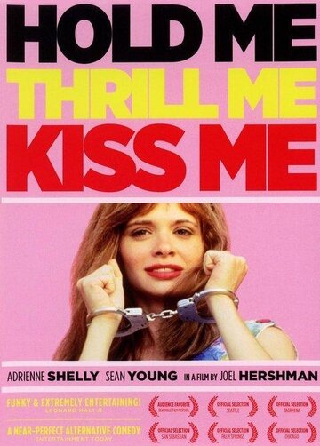 Обними меня, взволнуй, поцелуй (1992)