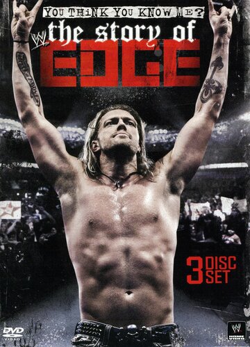 WWE: You Think You Know Me - The Story of Edge (2012)