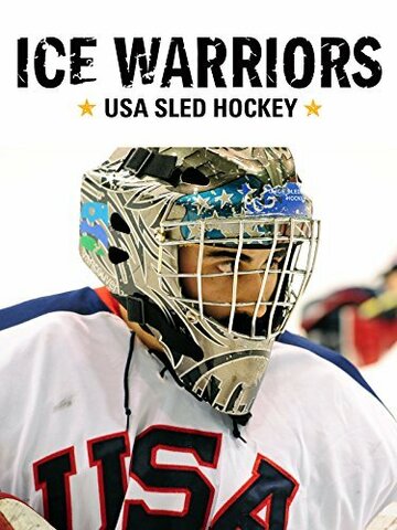 Ice Warriors: USA Sled Hockey (2014)