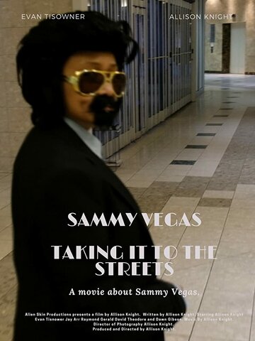 Sammy Vegas Taking it to the Streets (2019)