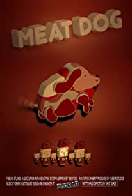 Meat Dog: What's fer Dinner (2008)