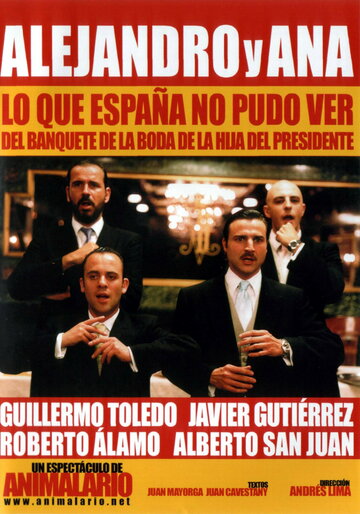 Alejandro y Ana. Lo que España no pudo ver del banquete de la boda de la hija del presidente (2003)