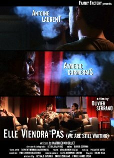 Elle viendra pas (2008)