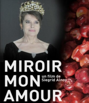 Miroir mon amour (2012)