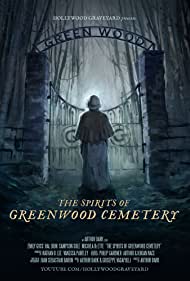 The Spirits of Greenwood Cemetery (2020)