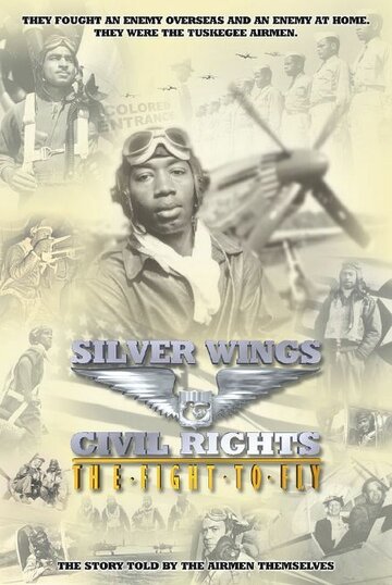 Silver Wings & Civil Rights: The Fight to Fly (2004)