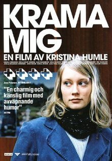 Krama mig (2005)