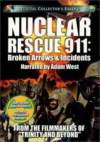 Nuclear Rescue 911: Broken Arrows & Incidents (2001)