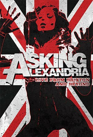 Asking Alexandria: Live from Brixton and Beyond (2014)