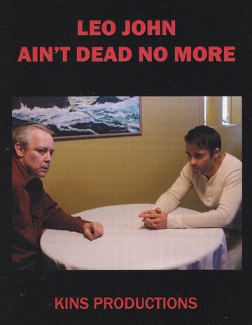 Leo John Ain't Dead No More (2014)