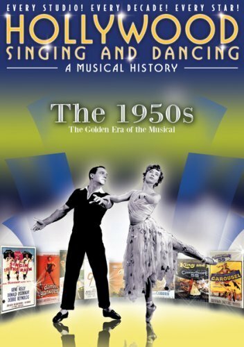 Hollywood Singing and Dancing: A Musical History - The 1950s: The Golden Era of the Musical (2009)